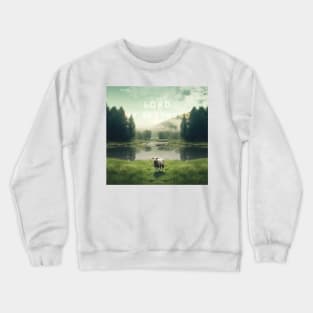 The Lord is my Shepherd Crewneck Sweatshirt